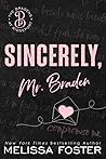 Sincerely, Mr. Braden by Melissa Foster