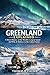 Greenland Explained: A Shor...