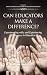 Can Educators Make a Differ...