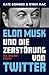 Elon Musk und die Zerstörun...