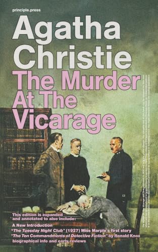 The Murder At The Vicarage: (Principle Edition) the 1930 Text with Restored Maps & Critical Appendices