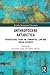 Anthropocene Antarctica by Elizabeth Leane Anthropocene Antarctica by Elizabeth Leane