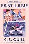 Fast Lane by C. S. Quill Fast Lane by C. S. Quill