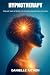 HYPNOTHERAPY The Art and Sc...