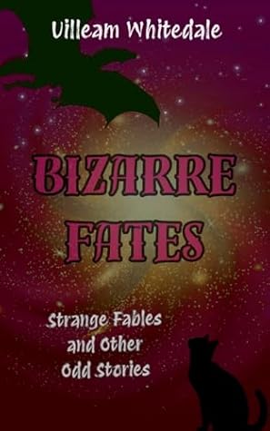 Bizarre Fates
