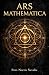 Ars Mathematica by Frat Noctis Nevalis
