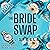 The Bride Swap (Morally Grey Billionaires #0.5)