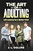 The Art of Adulting by Jerry Collins