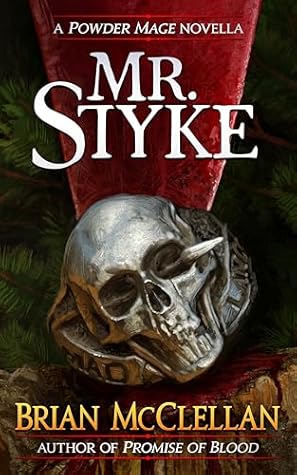 Mr. Styke  (Gods of Blood and Powder, #3.5)