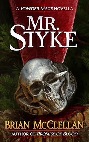 Mr. Styke  (Gods of Blood and Powder, #3.5)