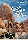 Once upon a Bike ...