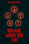 You Are What You ...