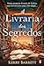 A Livraria dos Segredos by Kerry Barrett