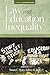 Law & Education Inequality:...