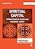 Spiritual Capital: A Moral ...