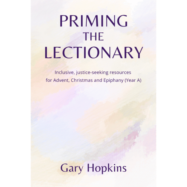 Priming the Lectionary: Advent, Christmas and Epiphany (Year A)