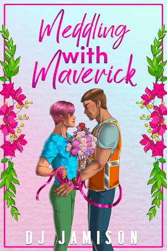 Meddling With Maverick (Matchmaking in Granville #1)