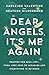 Dear Angels, It's Me Again: Prayers for Real Life--from Lost Keys to Miracles and Everything in Between