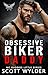 Obsessive Biker Daddy