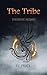 The Tribe: Phoenix Rising