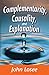 Complementarity, Causality and Explanation