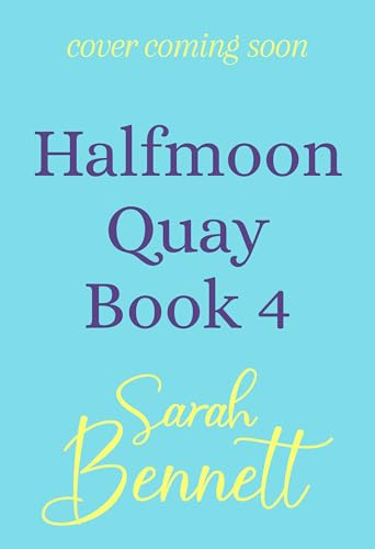 The Perfect Gift: A BRAND NEW uplifting, festive romance from bestseller Sarah Bennett for 2026 (Halfmoon Quay Book 4)