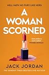 A Woman Scorned