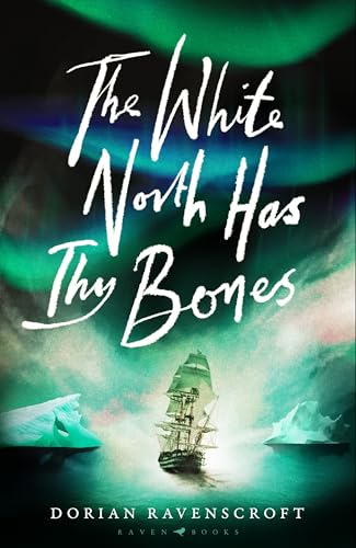 The White North Has Thy Bones (Kindle Edition)
