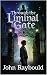 Through the Liminal Gate