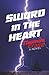 Sword in the Heart (Sword i...