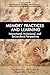 Memory Practices and Learni...