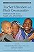 Teacher Education and Black...