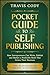 Pocket Guide to Self Publis...
