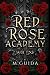 Red Rose Academy Jahr Eins