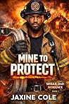 Mine to Protect: ...