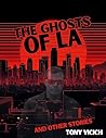 The Ghosts of LA ...