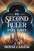 The Second Ruler: Part Three (The Stars and Green Magics Book 8)
