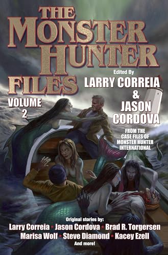 The Monster Hunter Files, Volume 2 (Kindle Edition)