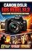 Canon Eos Rebel Sl3 User Gu...