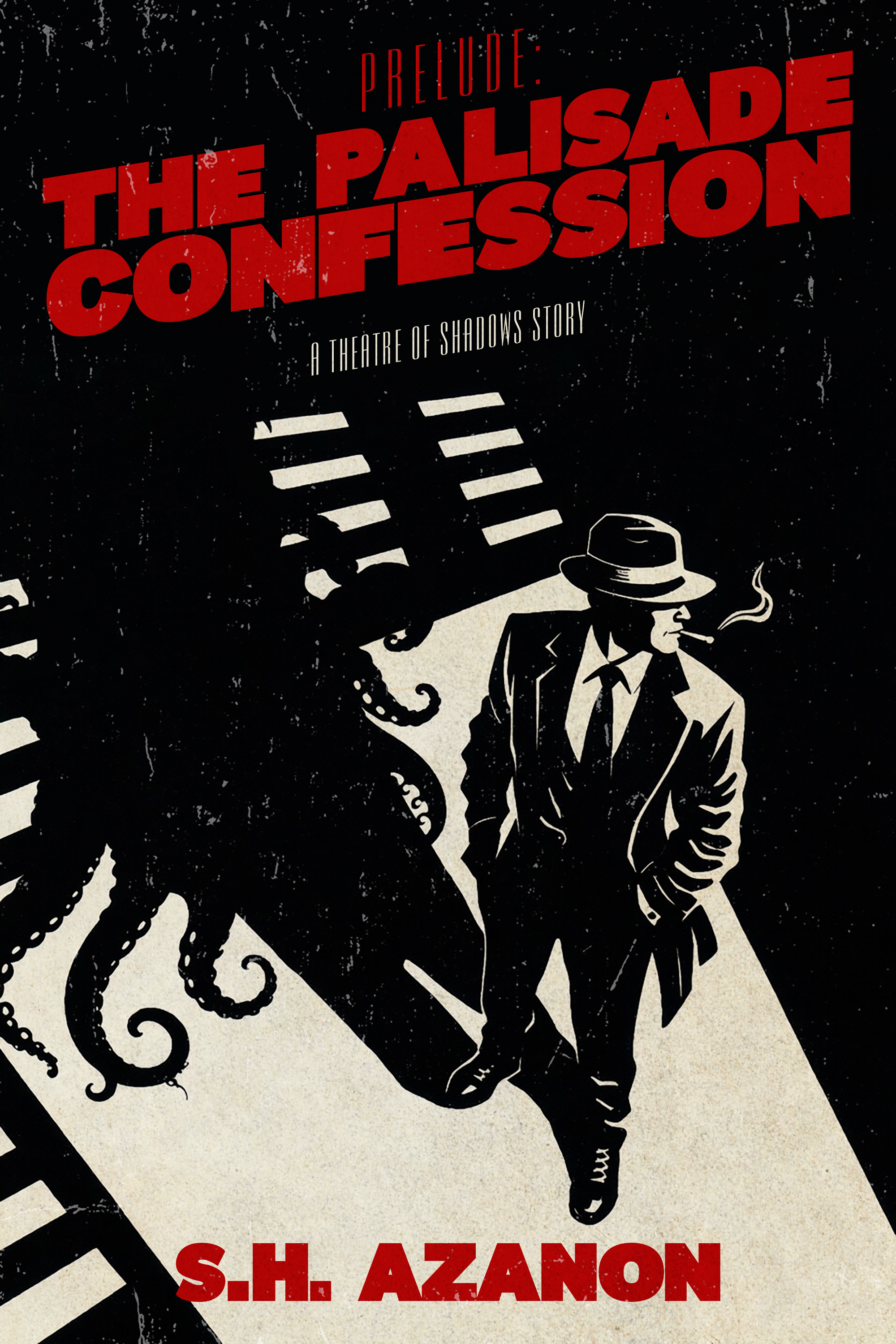 Prelude: The Palisade Confession (Theatre of Shadows, #0.5)