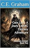 Gaia Lost: A Dark LitRPG Fantasy Adventure: Solomon Alistair Book Two (Gaia Reconnected 2)