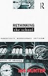 Rethinking the School: Subjectivity, bureaucracy, criticism