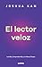 El lector veloz by Joshua Kam