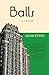 Balls: A Novel