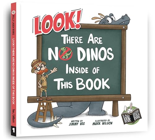 Look! There Are No Dinos Inside Of This Book (Look No See Series 1)