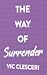 The Way of Surrender