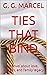 TIES THAT BIND: A novel about love, success, and family legacy