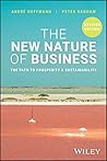 The New Nature of Business: The Path to Prosperity and Sustainability, Revised Edition
