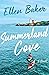 Summerland Cove by Ellen Baker