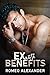 Ex with Benefits by Romeo Alexander